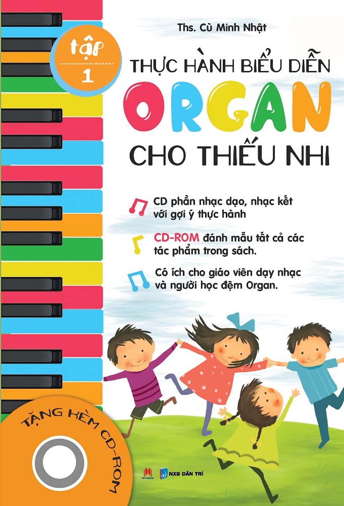 Thực Hành Biểu Diễn Organ Cho Thiếu Nhi – Tập 1